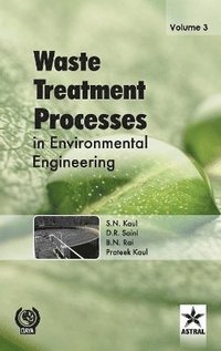 bokomslag Waste Treatment Processes in Environmental Engineering Vol. 3