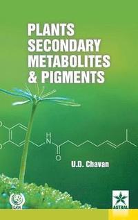 bokomslag Plants Secondary Metabolites and Pigments