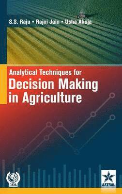 bokomslag Analytical Techniques for Decision Making in Agriculture