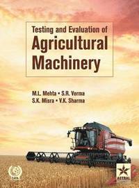 bokomslag Testing and Evaluation of Agricultural Machinery