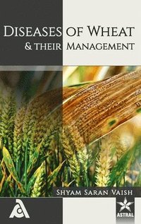 bokomslag Diseases of Wheat and Their Management