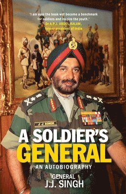 J. J. Singh, General (Retd ). J. J. Singh, General (Retd.) J. J. Singh - Soldier's General, Häftad