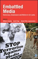William Crawley, David Page, Kishali Pinto-Jayawardena - Embattled Media, Inbunden
