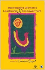 Omita Goyal - Interrogating Women’s Leadership and Empowerment, Inbunden