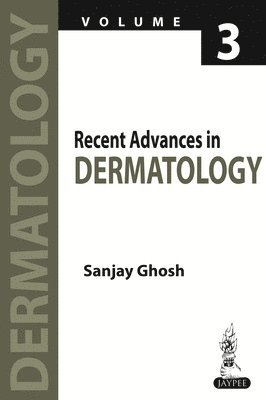 Recent Advances in Dermatology - Volume 3 1