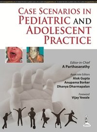 bokomslag Case Scenarios in Pediatric and Adolescent Practice