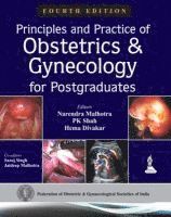 Narendra Malhotra, PK Shah, Hema Divakar - Principles and Practice of Obstetrics & Gynecology for Postgraduates, Inbunden