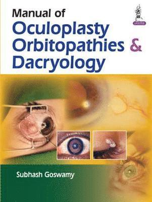 bokomslag Manual of Oculoplasty, Orbitopathies & Dacryology