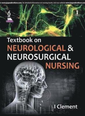 Textbook on Neurological & Neurosurgical Nursing 1