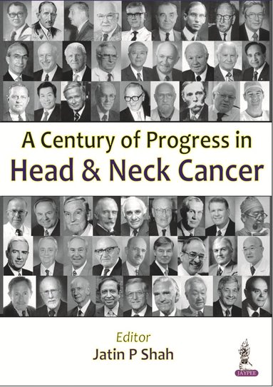 bokomslag Century of Progress in Head and Neck Cancer