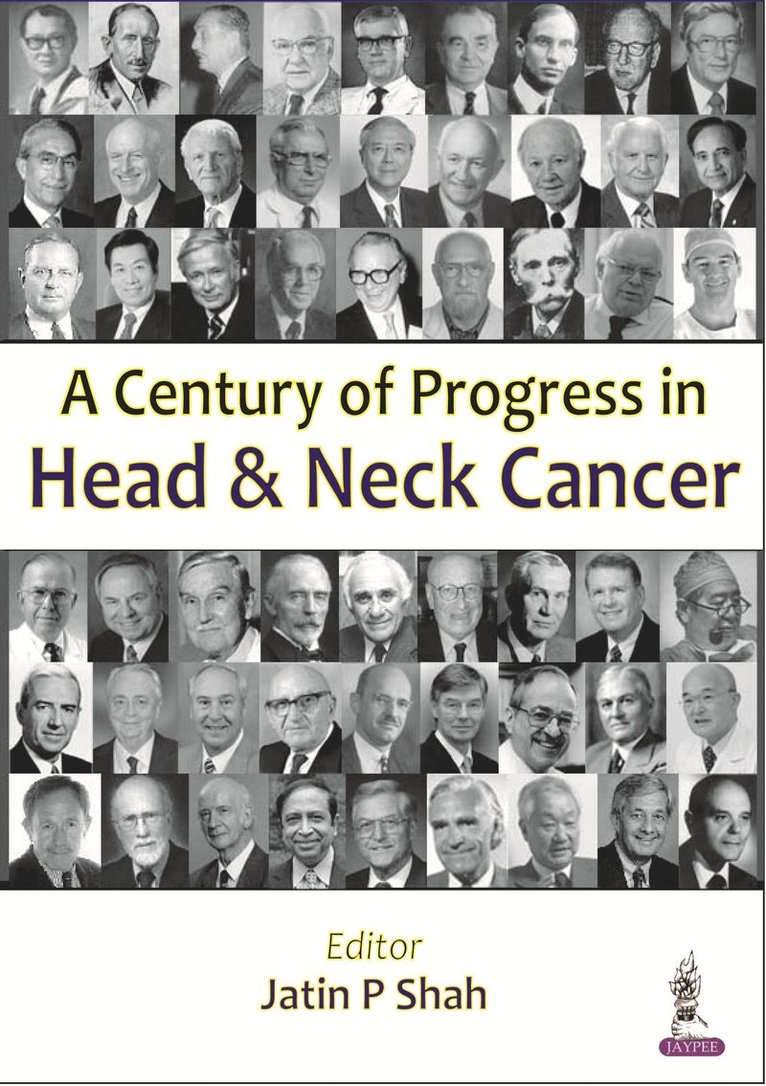 Century of Progress in Head and Neck Cancer