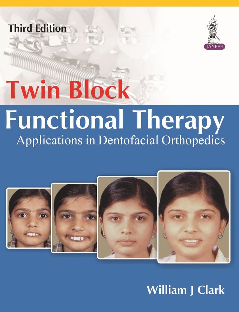 William Clark - Twin Block Functional Therapy, Inbunden