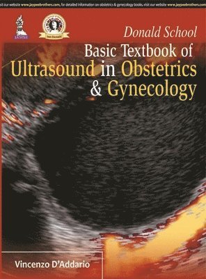 Vincenzo D'Addario - Donald School Basic Textbook of Ultrasound in Obstetrics & Gynecology, Inbunden