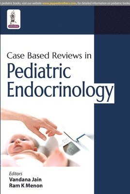 Case Based Reviews in Pediatric Endocrinology 1