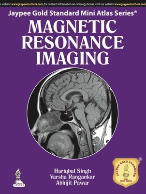 Jaypee Gold Standard Mini Atlas Series: Magnetic Resonance Imaging 1