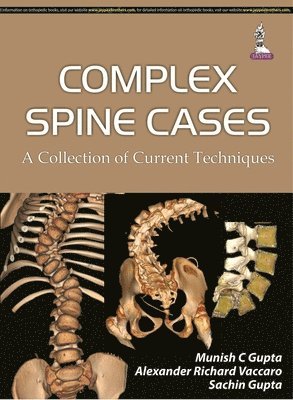Complex Spine Cases: A Collection of Current Techniques