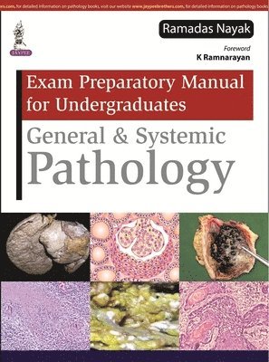 Exam Preparatory Manual for Undergraduates General & Systemic Pathology 1
