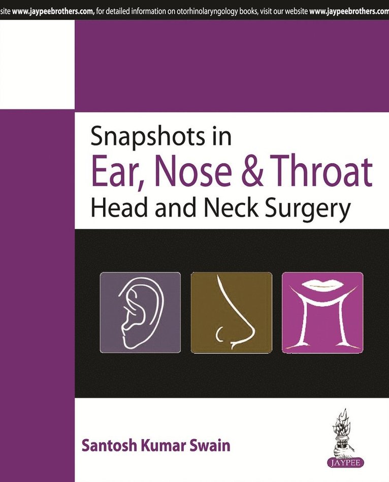 Santosh Kumar Swain - Snapshots in Ear, Nose & Throat Head and Neck Surgery, Häftad