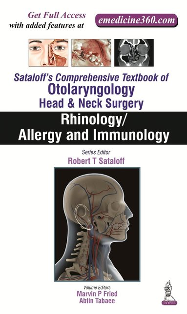 Robert T Sataloff, Marvin P Fried, Abtin Tabaee - Sataloff's Comprehensive Textbook of Otolaryngology: Head & Neck Surgery, Inbunden