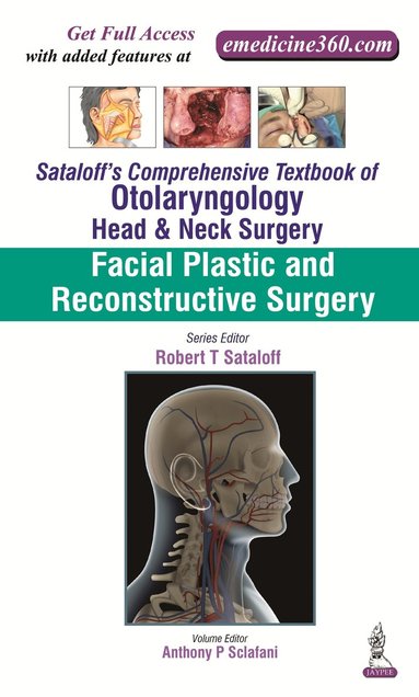 Robert T Sataloff, Anthony P Sclafani - Sataloff's Comprehensive Textbook of Otolaryngology: Head & Neck Surgery, Inbunden