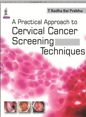 bokomslag A Practical Approach to Cervical Cancer Screening Techniques