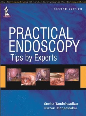 Sunita R Tandulwadkar - Practical Endoscopy - Tips by Experts, Häftad