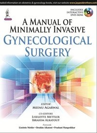 bokomslag A Manual of Minimally Invasive Gynecological Surgery