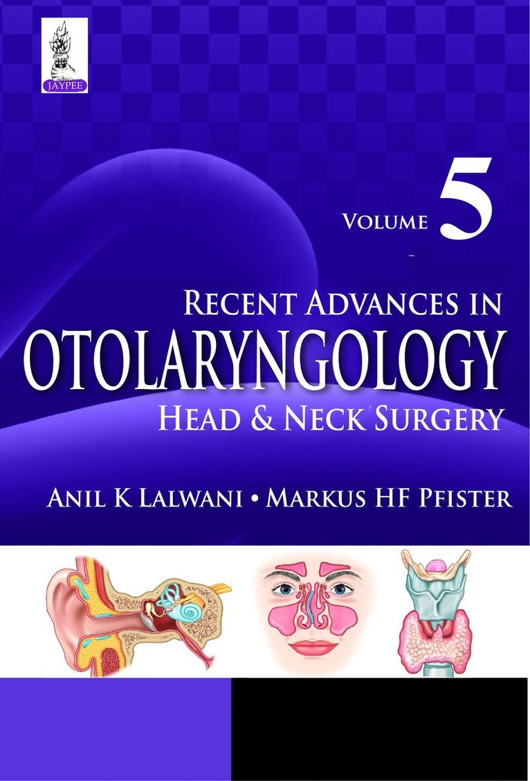 Anil K Lalwani, Markus HF Pfister - Recent Advances in Otolaryngology Head & Neck Surgery Vol 5, Häftad