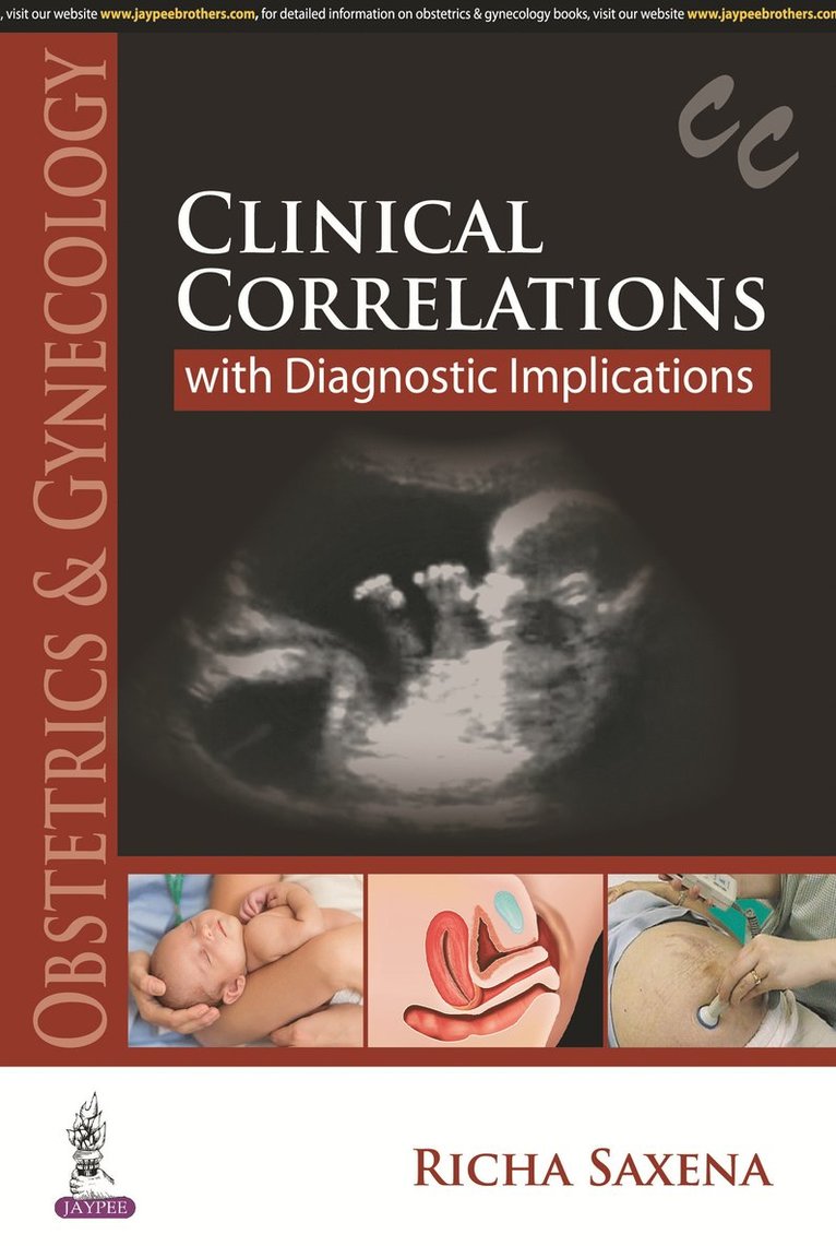 Richa Saxena - Obstetrics & Gynecology: Clinical Correlations with Diagnostic Implications, Häftad