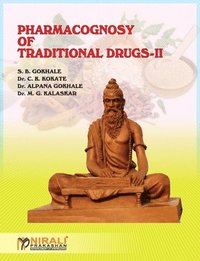 bokomslag Pharmacognosy of Traditional Drugs-II