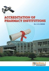 bokomslag Accrediation Of Pharmacy Institutions (Nba)