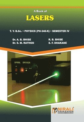 A. B. Bhise, R. B. Bhise, A. B. Dr. BHISE, R. B. BHISE, S. M. Rathod - Lasers, Häftad
