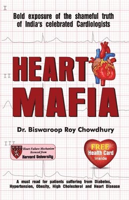 Biswaroop Roy Chowdhury, Biswaroop Roy Dr. Chowdhury - Heart Mafia, Häftad