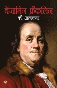 bokomslag Benjamin Franklin Ki Aatmkatha