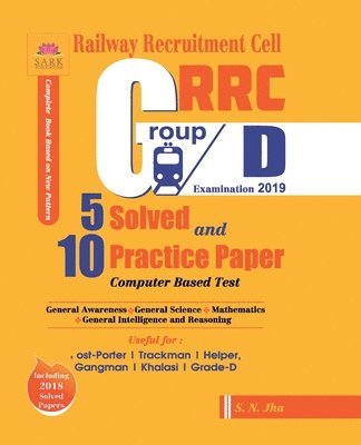 S N Jha - Rrc Group D 5 Solved and 10 Practice Papers 2019, Häftad