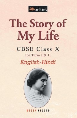 bokomslag The Story of My Life CBSE Class 10th EnglishHindi