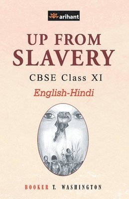 UP From Slavery CBSE Class 11th EnglishHindi 1