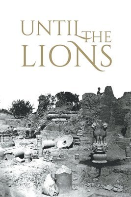 Karthika Nair - Until the Lions: Echoes from the Mahabharata, Häftad