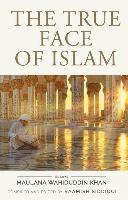 The True Face of Islam: Essays