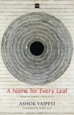 bokomslag A Name for Every Leaf: Selected Poems, 1959-2015