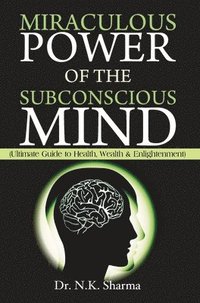 bokomslag Miraculous Power of Subconscious Mind