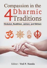 bokomslag Compassion in the 4 Dharmic Traditions