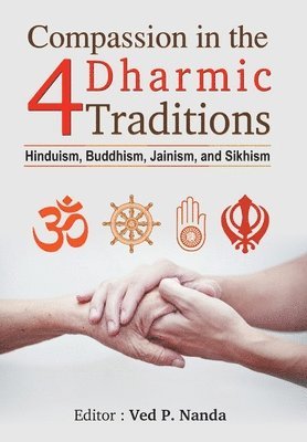 Compassion in the 4 Dharmic Traditions 1