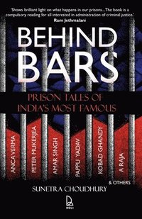 bokomslag Behind Bars: Prison Tales Of India'S Most Famous