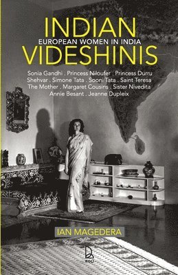 Indian Videshinis: European Women In India