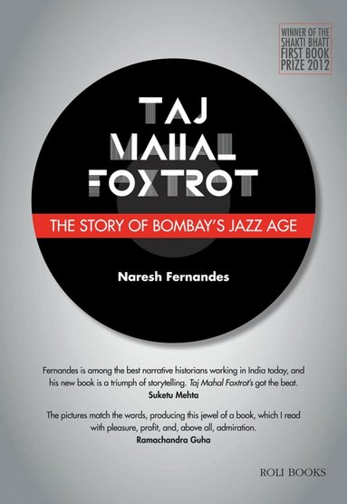 Naresh Fernandes - Taj Mahal Foxtrot, Inbunden