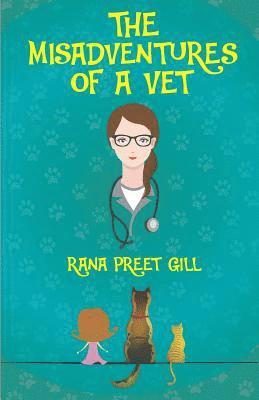 bokomslag The Misadventures of a Vet