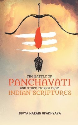 The Battle of Panchavati and Other Short Stories from Indian Scriptures 1