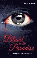 bokomslag Blood in the Paradise - A tale of an impossible murder