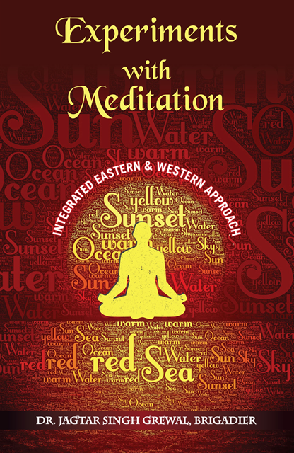 ''Experiments With Meditation: An Integrated Western And Eastern Approach'' 1